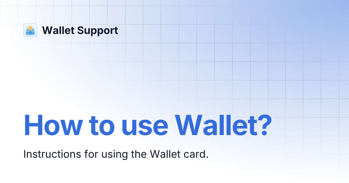 How to use Wallet? | Wallet Support